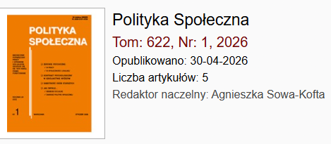 Okładka czasopisma Polityka Społeczna w środku manuskrypt pt."WSPARCIE SPOŁECZNE OSÓB Z ZABURZENIAMI PSYCHICZNYMI Z MIASTA ZIELONA GÓRA (STUDIUM PRZYPADKÓW)" 